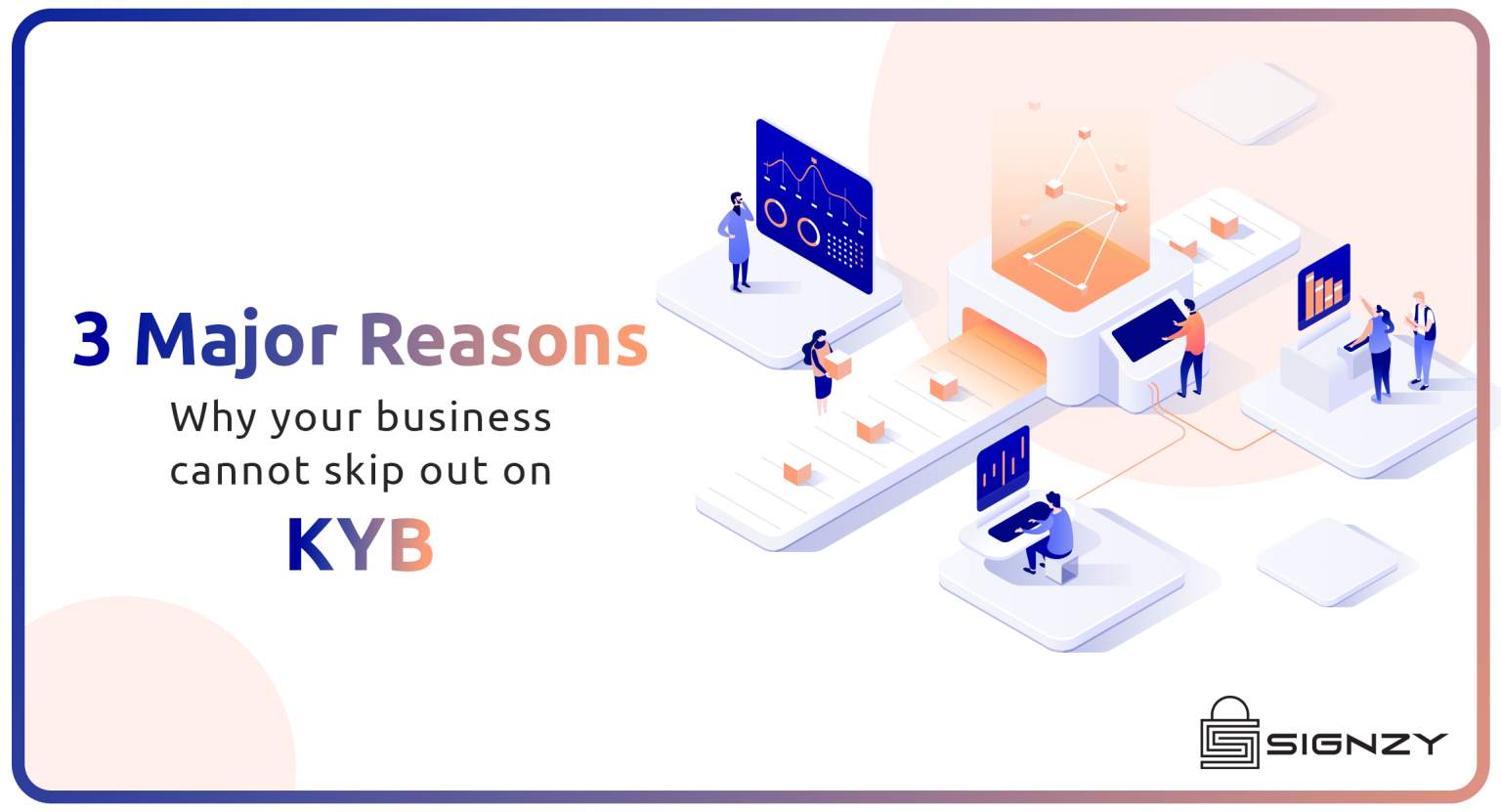 3 Major Reasons Why Your Business Can not Skip Out On KYB