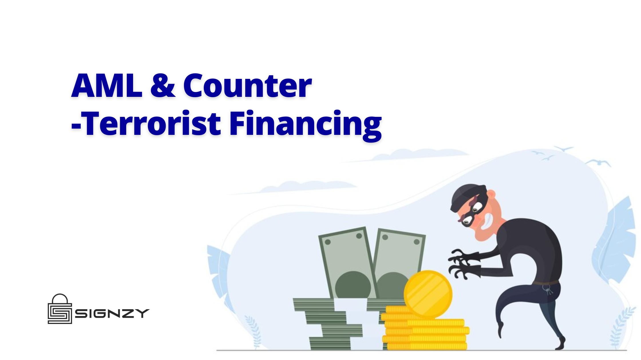 AML and Counter-Terrorist Financing