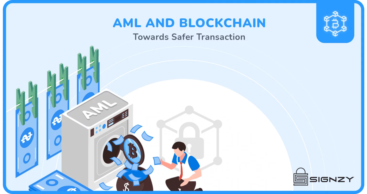 AML and Blockchain – Towards Safer Transactions