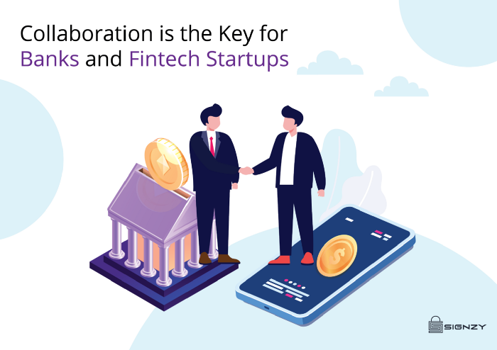 Collaboration is the Key for Banks and Fintech Startups